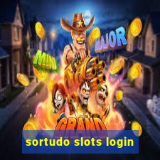 sortudo slots login